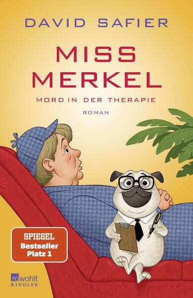 8. David Safier: Miss Merkel - Mord in der Therapie
