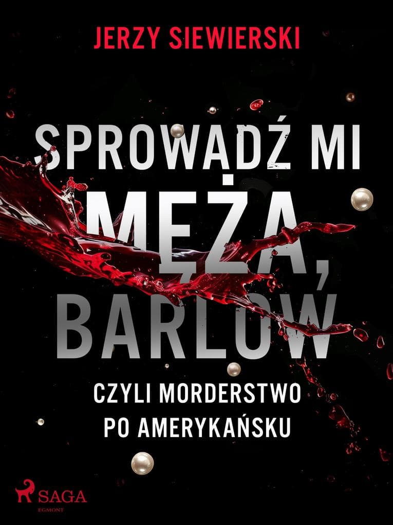 Sprowadz mi meza, Barlow, czyli morderstwo po amerykansku