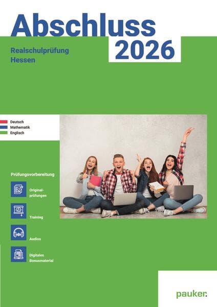 Abschluss 2026 - Realschule Hessen - Aufgabenband - Originalprüfungen mit Trainingsteil für die Fächer Deutsch, Mathematik und Englisch