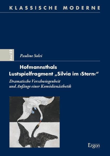 Hofmannsthals Lustspielfragment "Silvia im "Stern""
