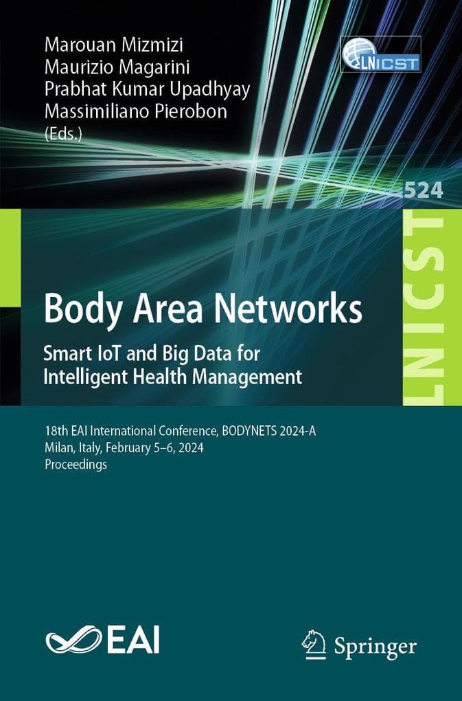 Body Area Networks. Smart IoT and Big Data for Intelligent Health Management