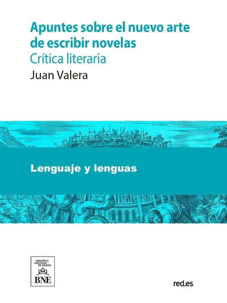 Apuntes sobre el nuevo arte de escribir novelas : crítica literaria : (1886-1887)
