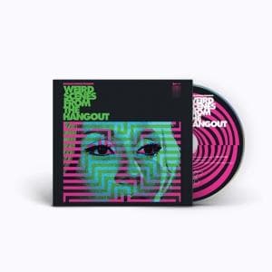 Weird Scenes From The Hangout