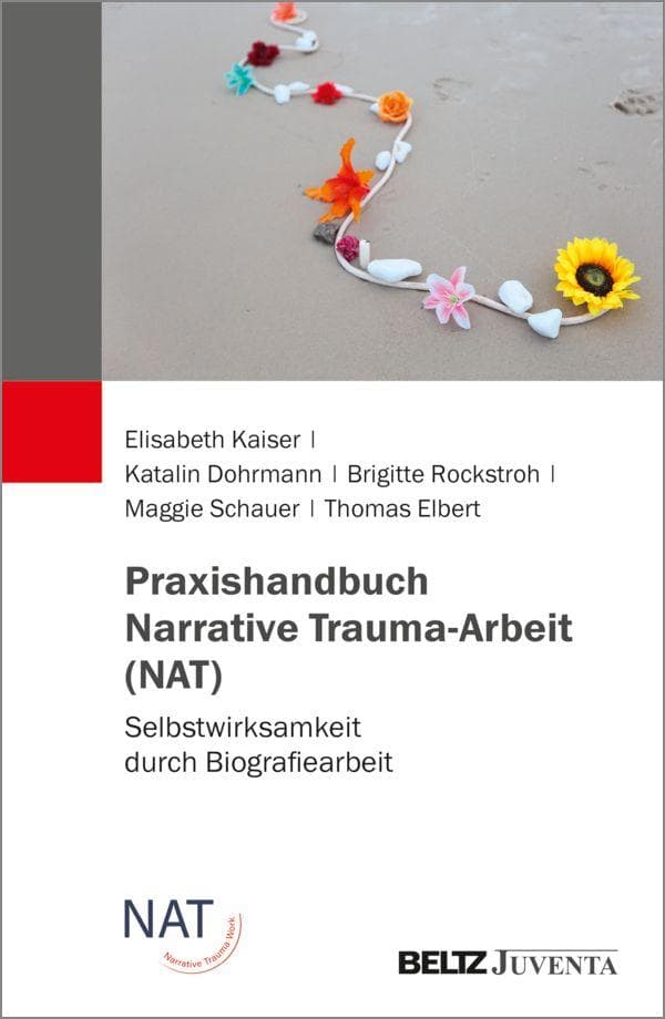 Praxishandbuch Narrative Trauma-Arbeit (NAT)