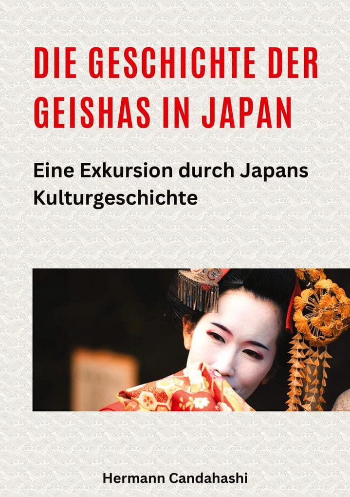 Die Geschichte der Geishas in Japan