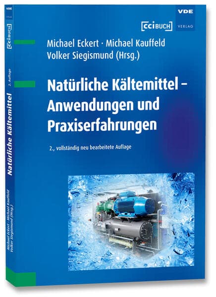 Natürliche Kältemittel - Anwendungen und Praxiserfahrungen