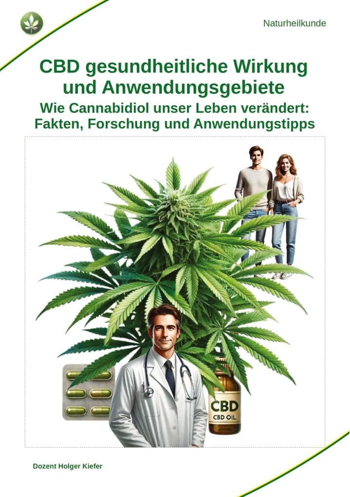 CBD gesundheitliche Wirkung und Anwendungsgebiete