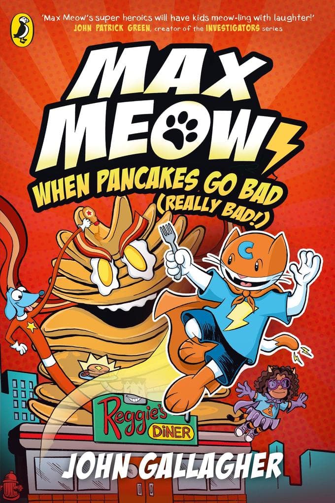 Max Meow Book 6: When Pancakes Go Bad (Really Bad!)