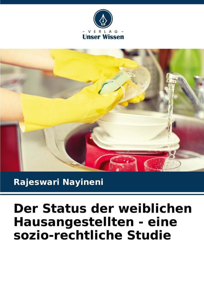 Der Status der weiblichen Hausangestellten - eine sozio-rechtliche Studie
