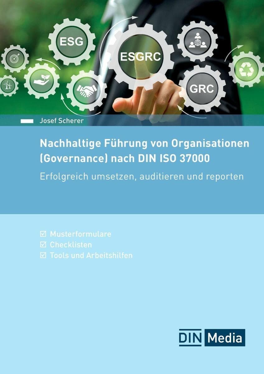 Nachhaltige Führung von Organisationen (Governance) nach DIN ISO 37000
