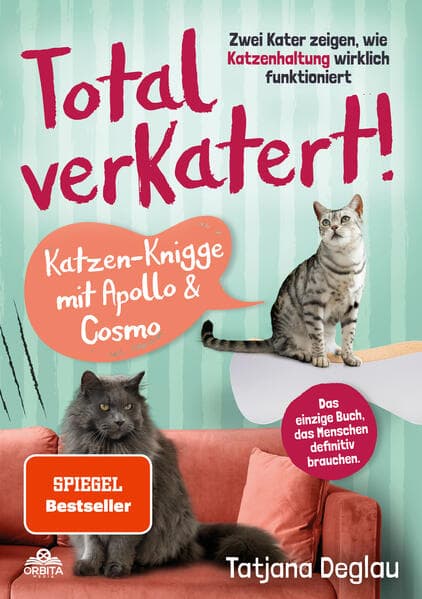 Total verkatert! Katzen-Knigge mit Apollo & Cosmo