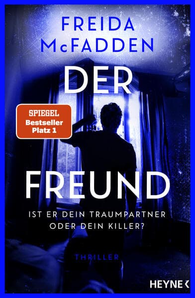Der Freund - Ist er dein Traumpartner oder dein Killer?