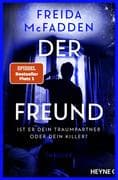 Der Freund - Ist er dein Traumpartner oder dein Killer?