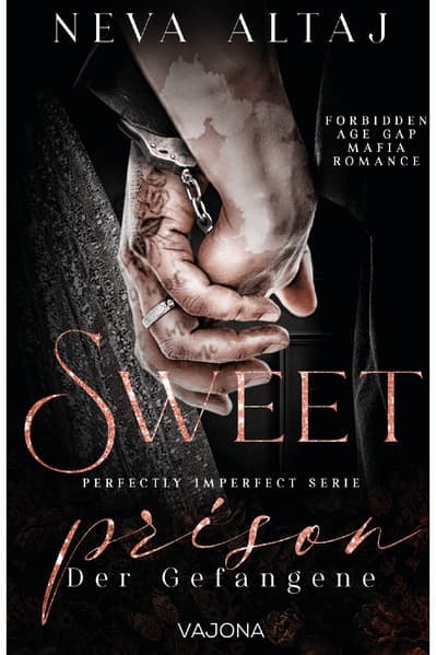Sweet Prison - Der Gefangene (Perfectly Imperfect Serie 10)