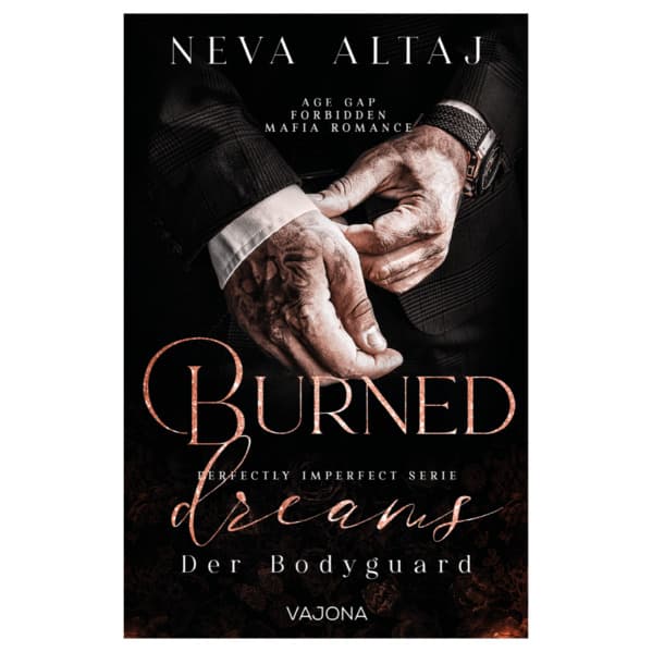 Burned Dreams - Der Bodyguard(Perfectly Imperfect Serie 7)