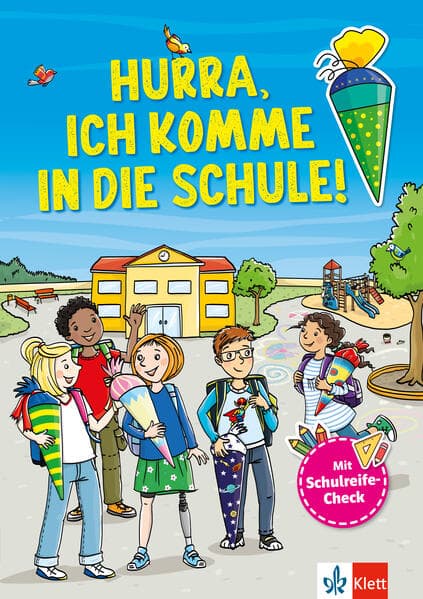 Hurra, Ich komme in die Schule: Mein großes Vorbereitungsbuch