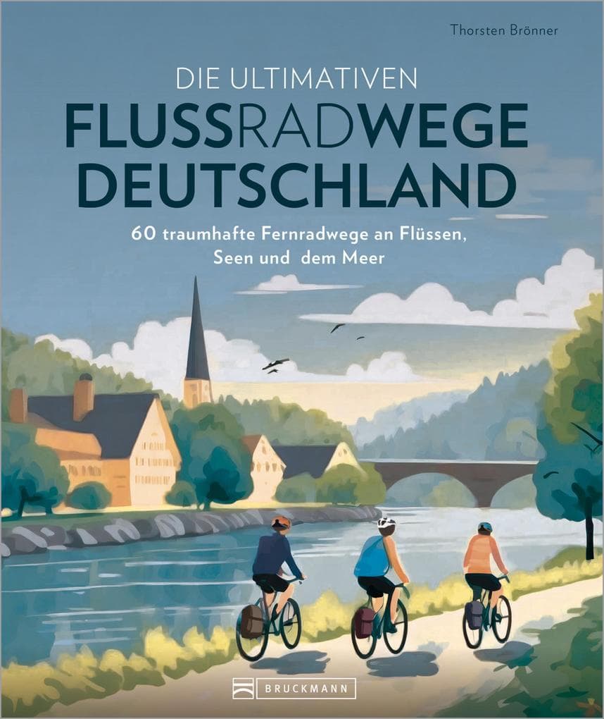 Die ultimativen Flussradwege in Deutschland
