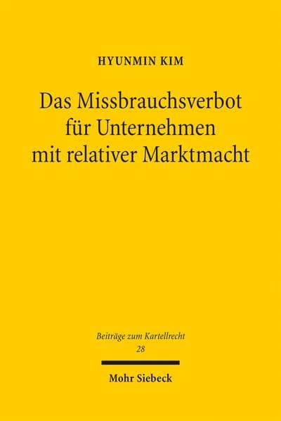 Das Missbrauchsverbot für Unternehmen mit relativer Marktmacht