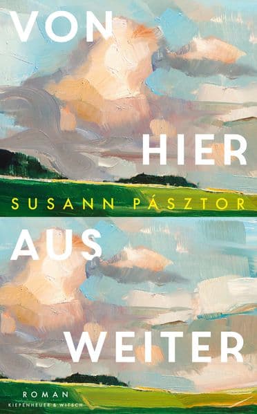 2. Susann Pásztor: Von hier aus weiter