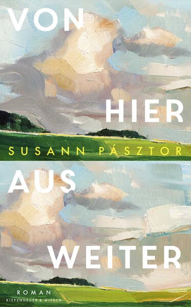 2. Susann Pásztor: Von hier aus weiter
