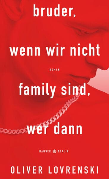 10. Oliver Lovrenski: bruder, wenn wir nicht family sind, wer dann
