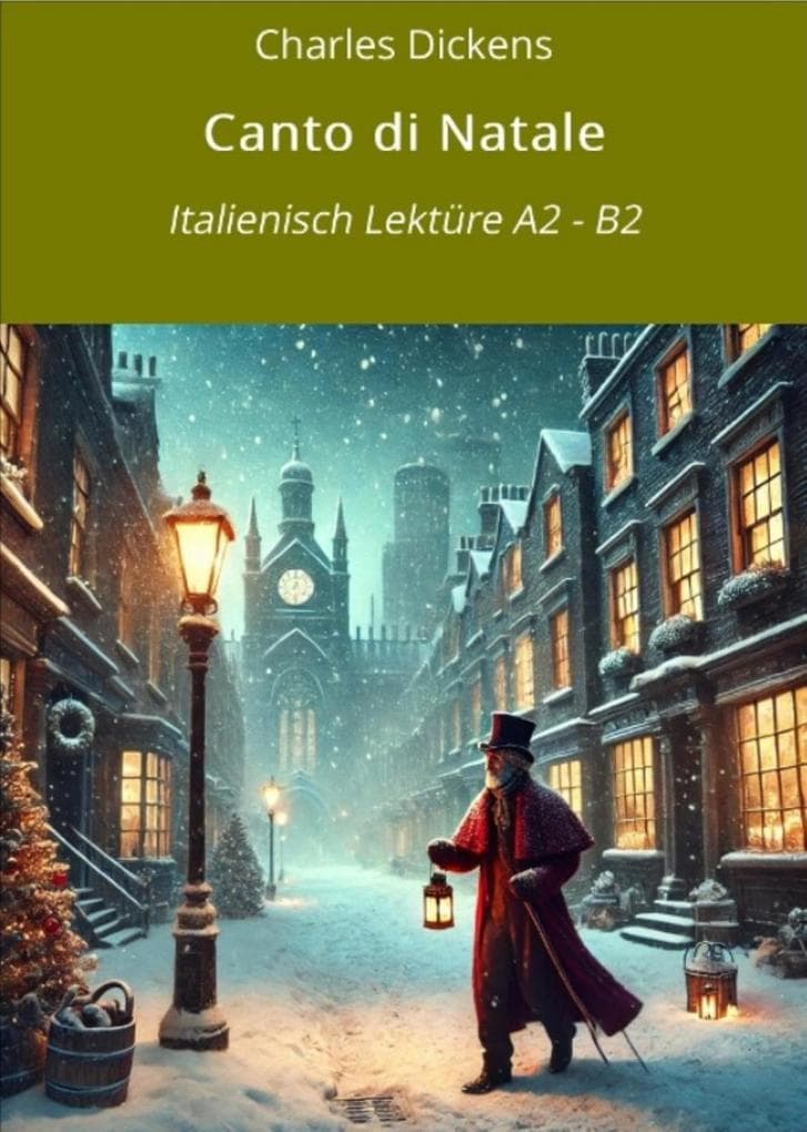 Canto di Natale: Italienisch Lektüre A2 - B2