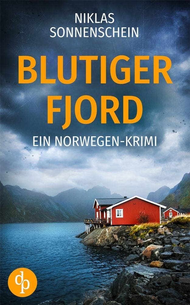 Blutiger Fjord | Ein packender Norwegen-Krimi über Intrigen und Familiengeheimnisse
