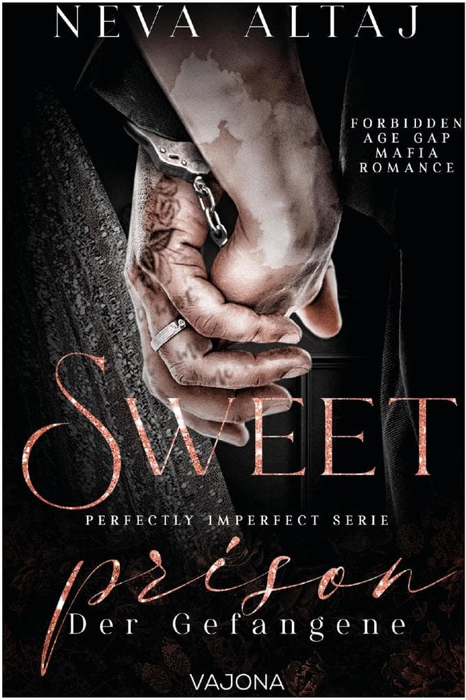 Sweet Prison - Der Gefangene (Perfectly Imperfect Serie 10)