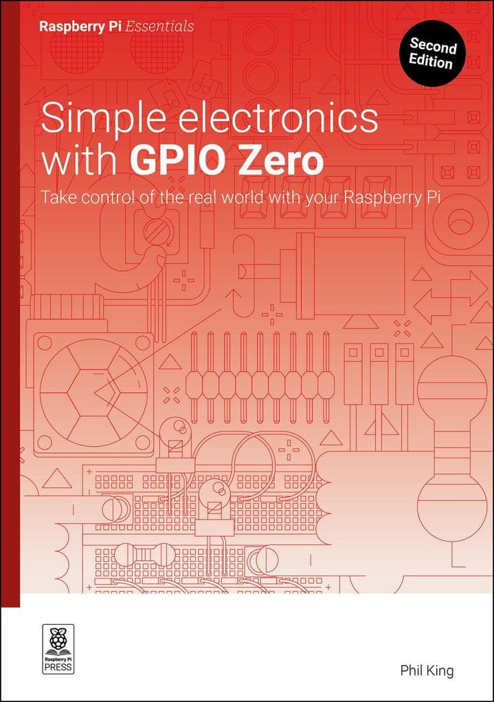 Simple Electronics with Gpio Zero