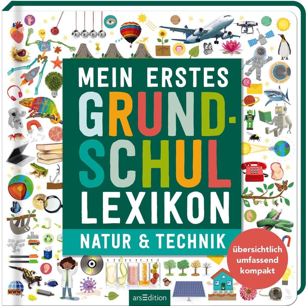 Mein erstes Grundschul-Lexikon Natur & Technik