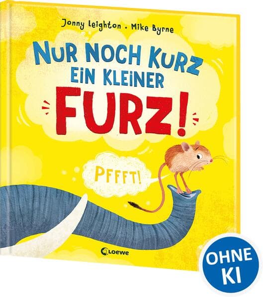 Nur noch kurz ein kleiner Furz!