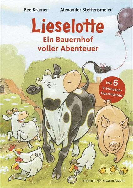 6.	Fee Krämer, Alexander Steffensmeier: Lieselotte - Ein Bauernhof voller Abenteuer