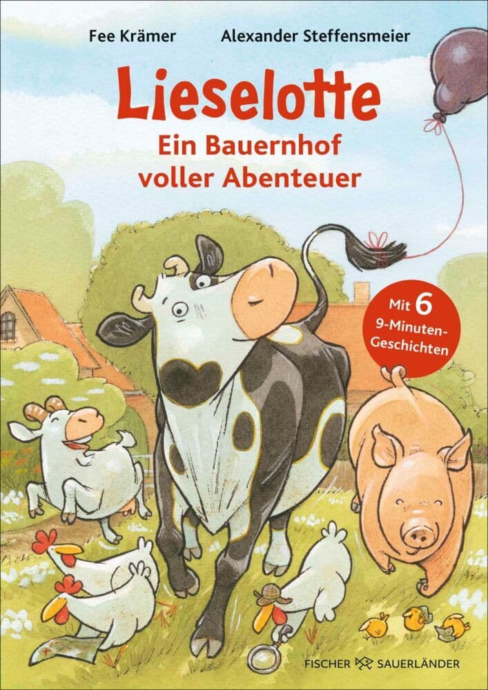 6.	Fee Krämer, Alexander Steffensmeier: Lieselotte - Ein Bauernhof voller Abenteuer