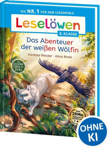 Leselöwen 2. Klasse - Das geheime Leben der Tiere - Das Abenteuer der weißen Wölfin