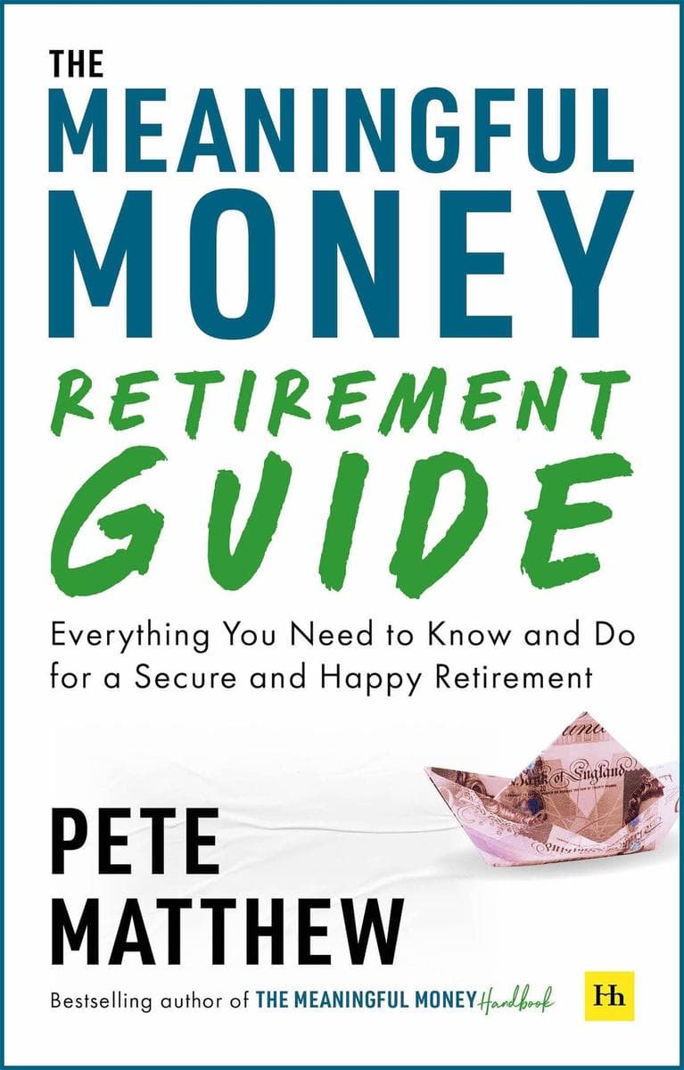 The Meaningful Money Retirement Guide