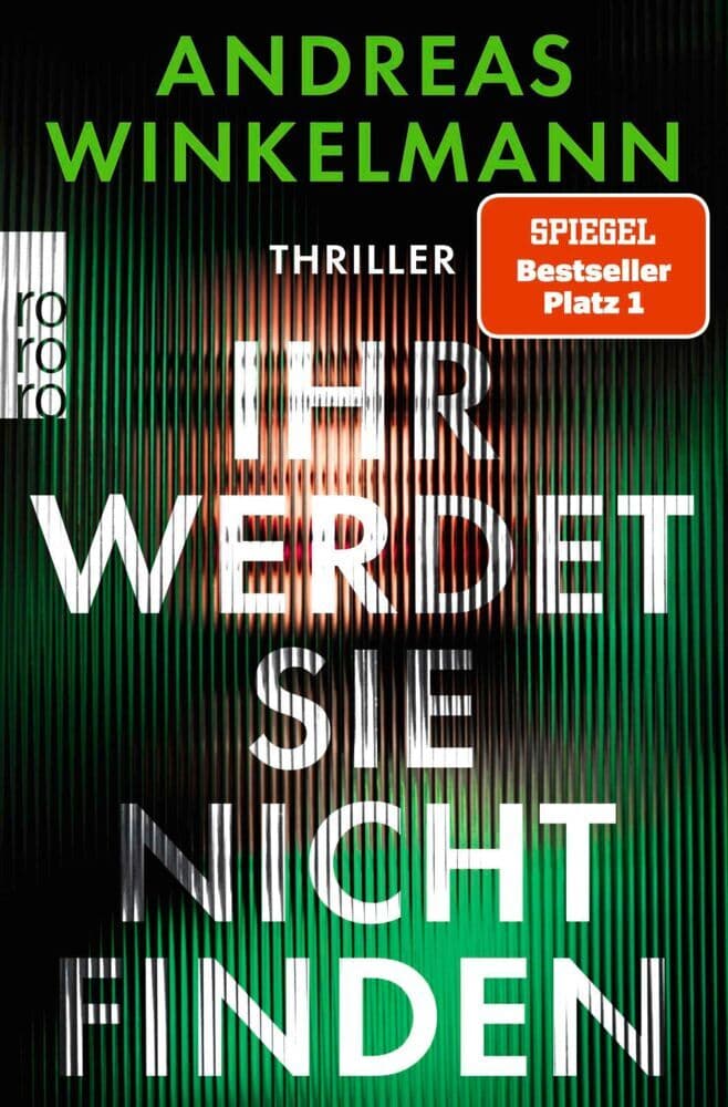 10. Andreas Winkelmann: Ihr werdet sie nicht finden