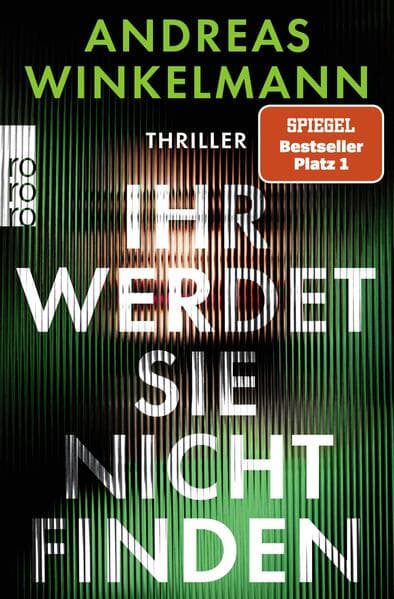 10. Andreas Winkelmann: Ihr werdet sie nicht finden