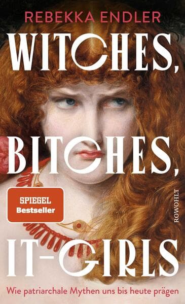 5. Rebekka Endler: Witches, Bitches, It-Girls