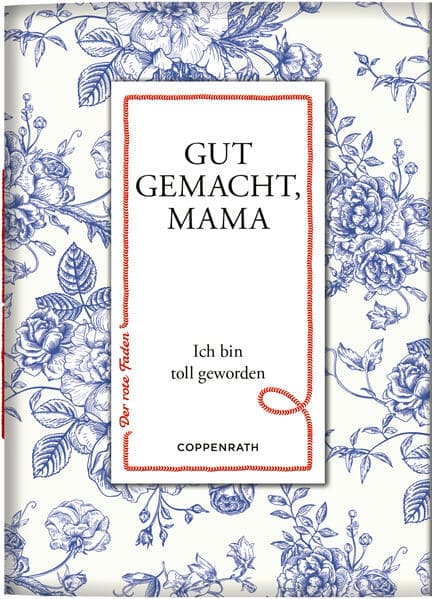 Gut gemacht, Mama