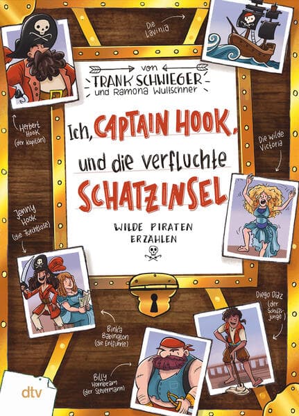 Ich, Captain Hook, und die verfluchte Schatzinsel - Wilde Piraten erzählen