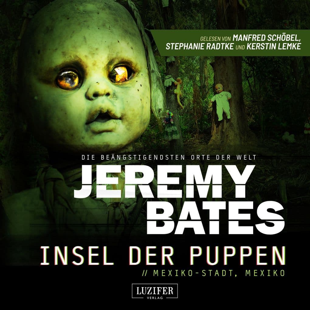 INSEL DER PUPPEN (Die beängstigendsten Orte der Welt 4)