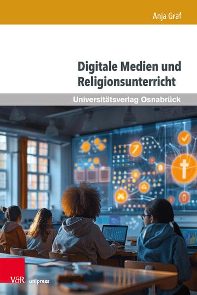 Digitale Medien und Religionsunterricht