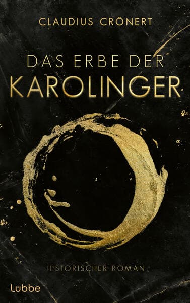 10. Claus Crönert: Das Erbe der Karolinger