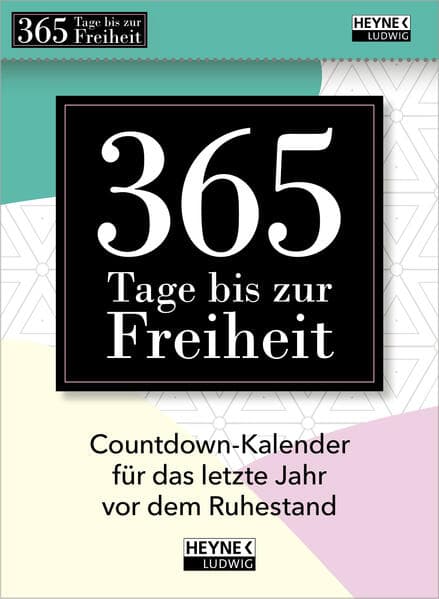365 Tage bis zur Freiheit!