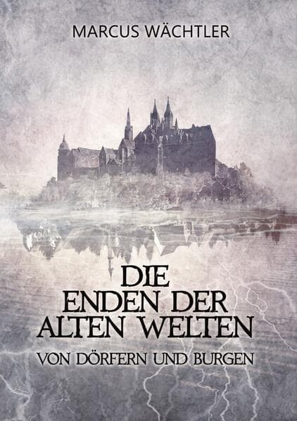 Von Dörfern und Burgen