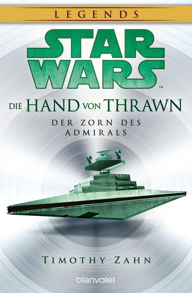 Star Wars(TM) Die Hand von Thrawn - Der Zorn des Admirals