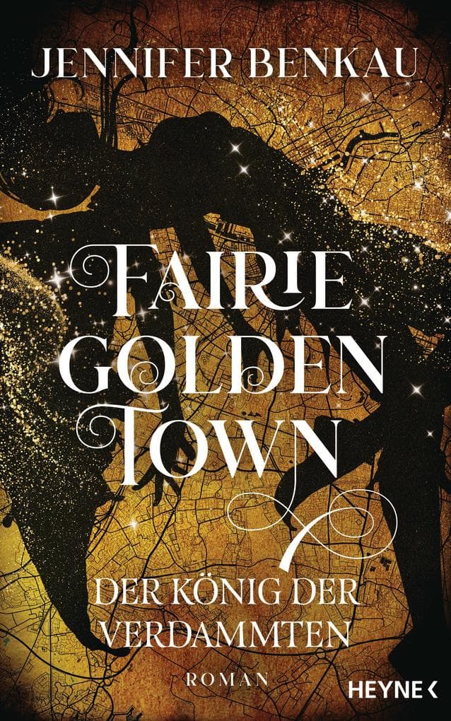 Fairiegolden Town - Der König der Verdammten