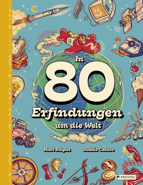In 80 Erfindungen um die Welt