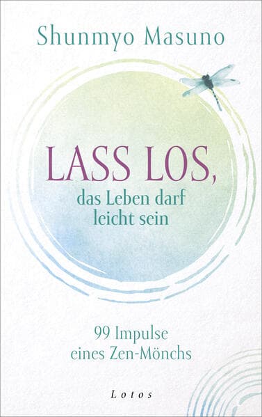 Lass los - das Leben darf leicht sein