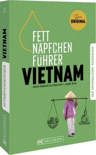 Fettnäpfchenführer Vietnam
